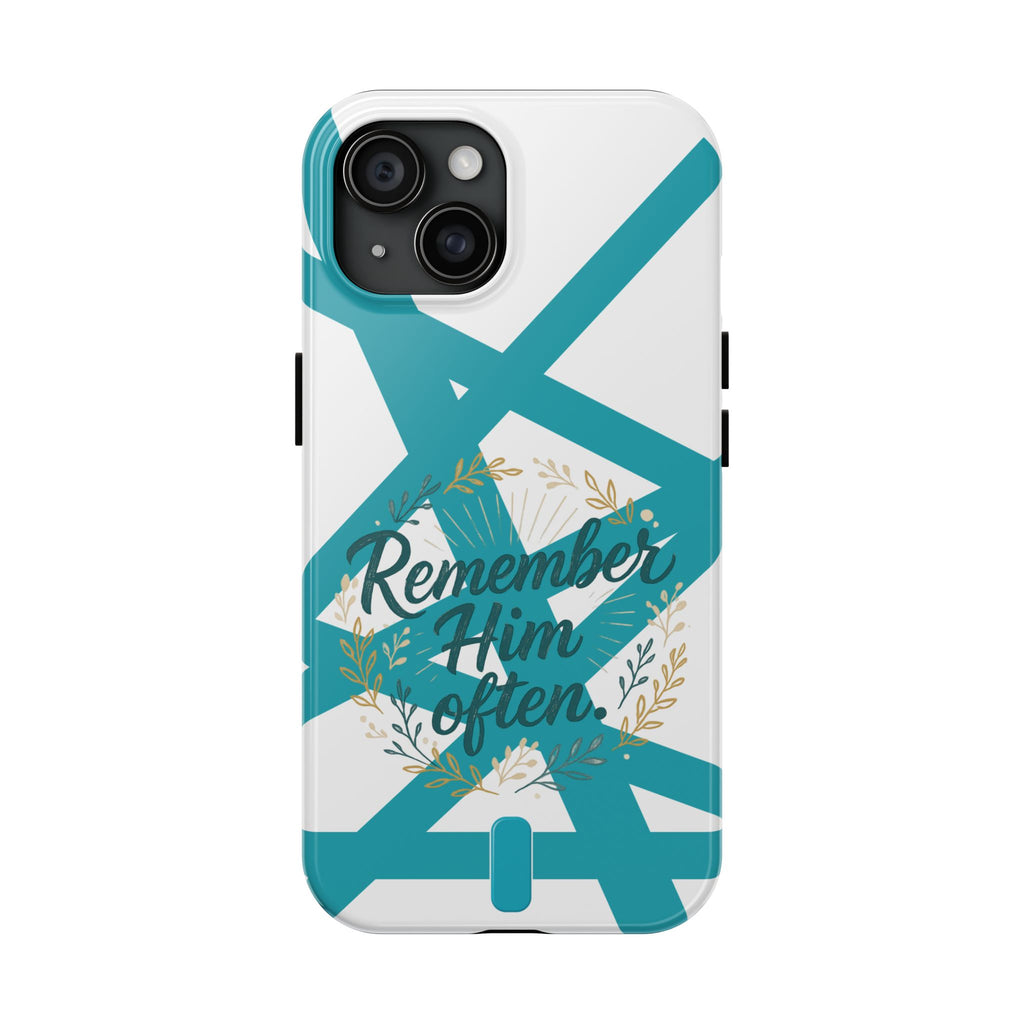Remember Him Often Tough Phone Case — Floral Teal Memorial Protective Cover