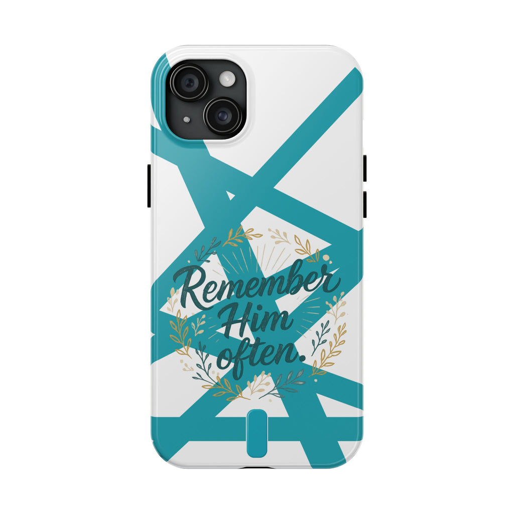 Remember Him Often Tough Phone Case — Floral Teal Memorial Protective Cover