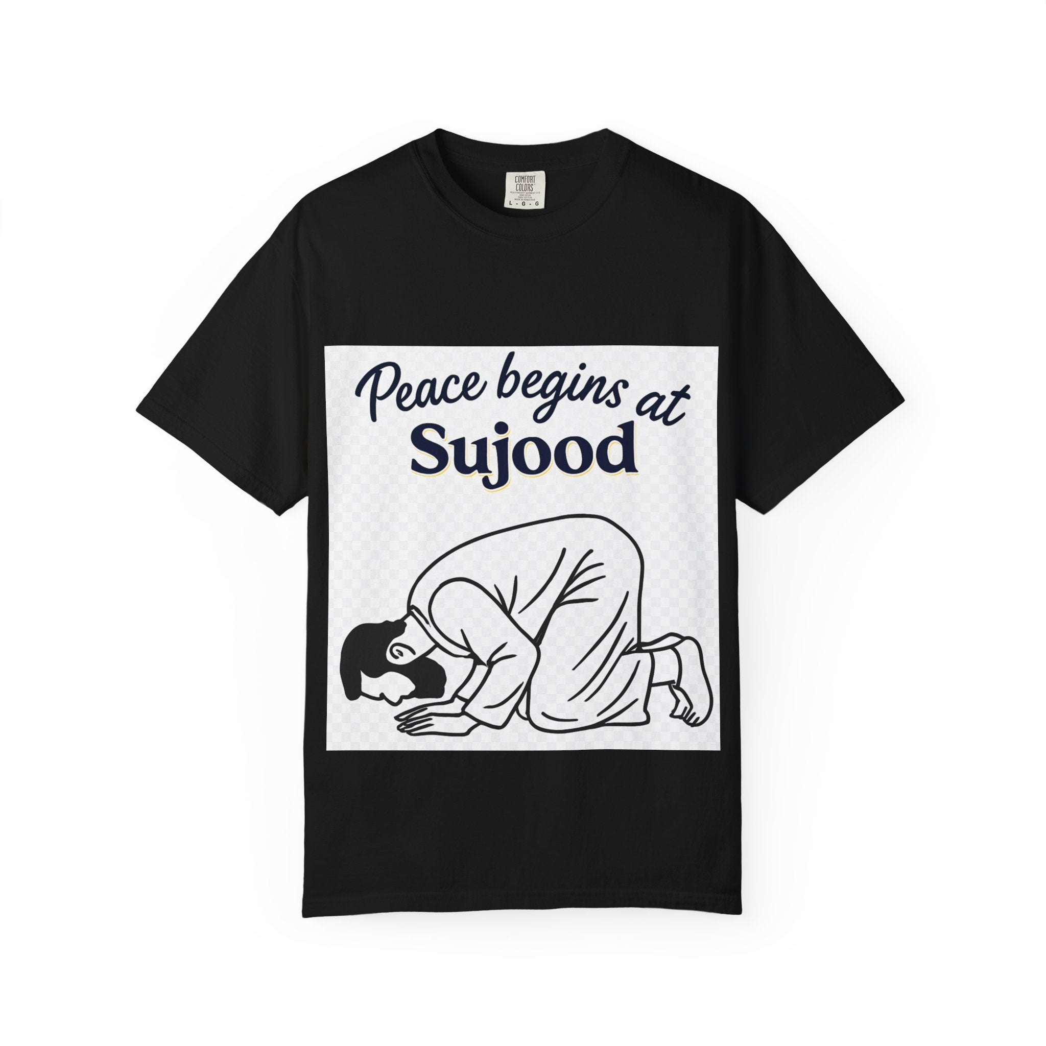 Prayer (Sujood) T-Shirt — "Peace Begins at Sujood" Islamic Faith Tee