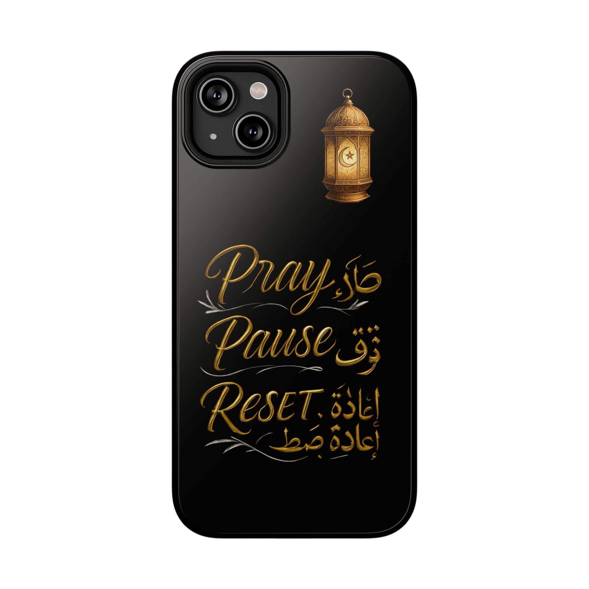 Pray Pause Reset Phone Case — Gold Lantern Arabic Calligraphy Impact-Resistant Case