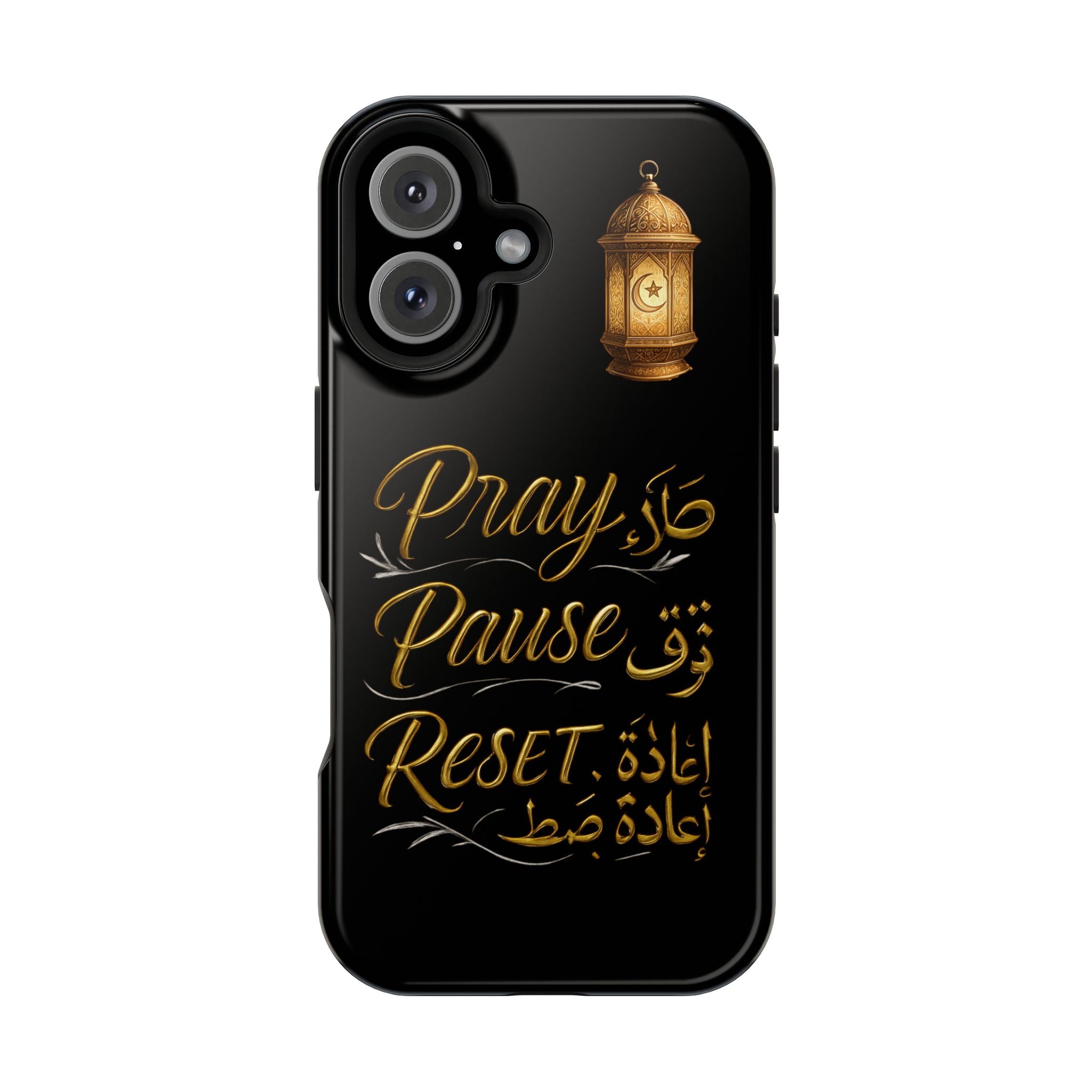 Pray Pause Reset Phone Case — Gold Lantern Arabic Calligraphy Impact-Resistant Case