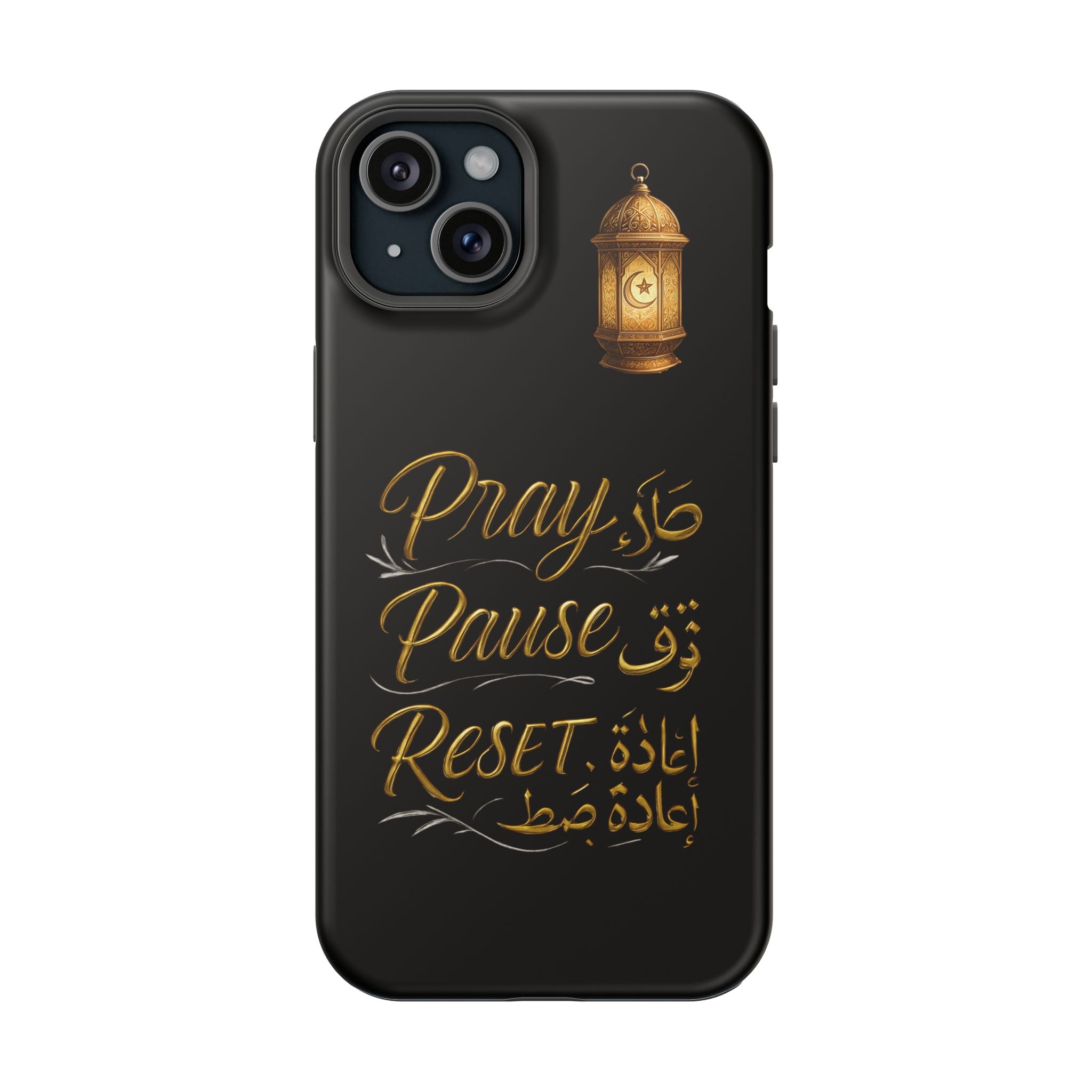 Pray Pause Reset Phone Case — Gold Lantern Arabic Calligraphy Impact-Resistant Case