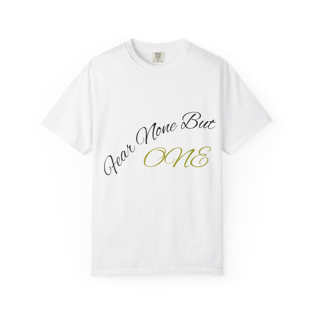 T-Shirt — "Fear None But ONE" Script Logo Tee (White)
