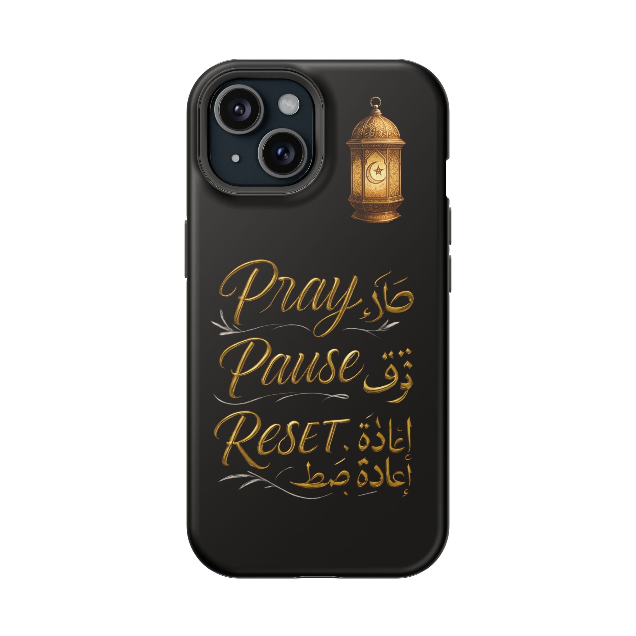 Pray Pause Reset Phone Case — Gold Lantern Arabic Calligraphy Impact-Resistant Case