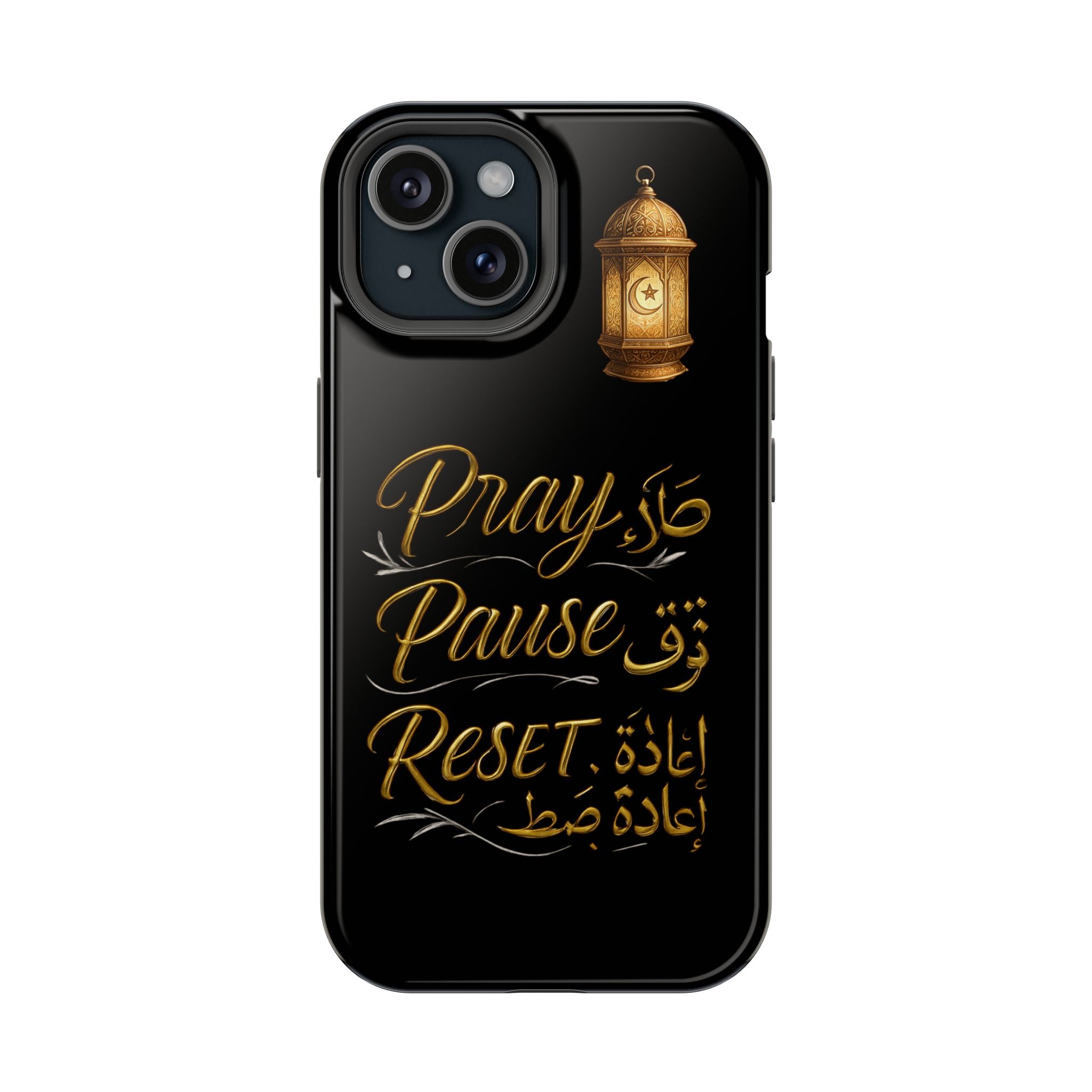Pray Pause Reset Phone Case — Gold Lantern Arabic Calligraphy Impact-Resistant Case