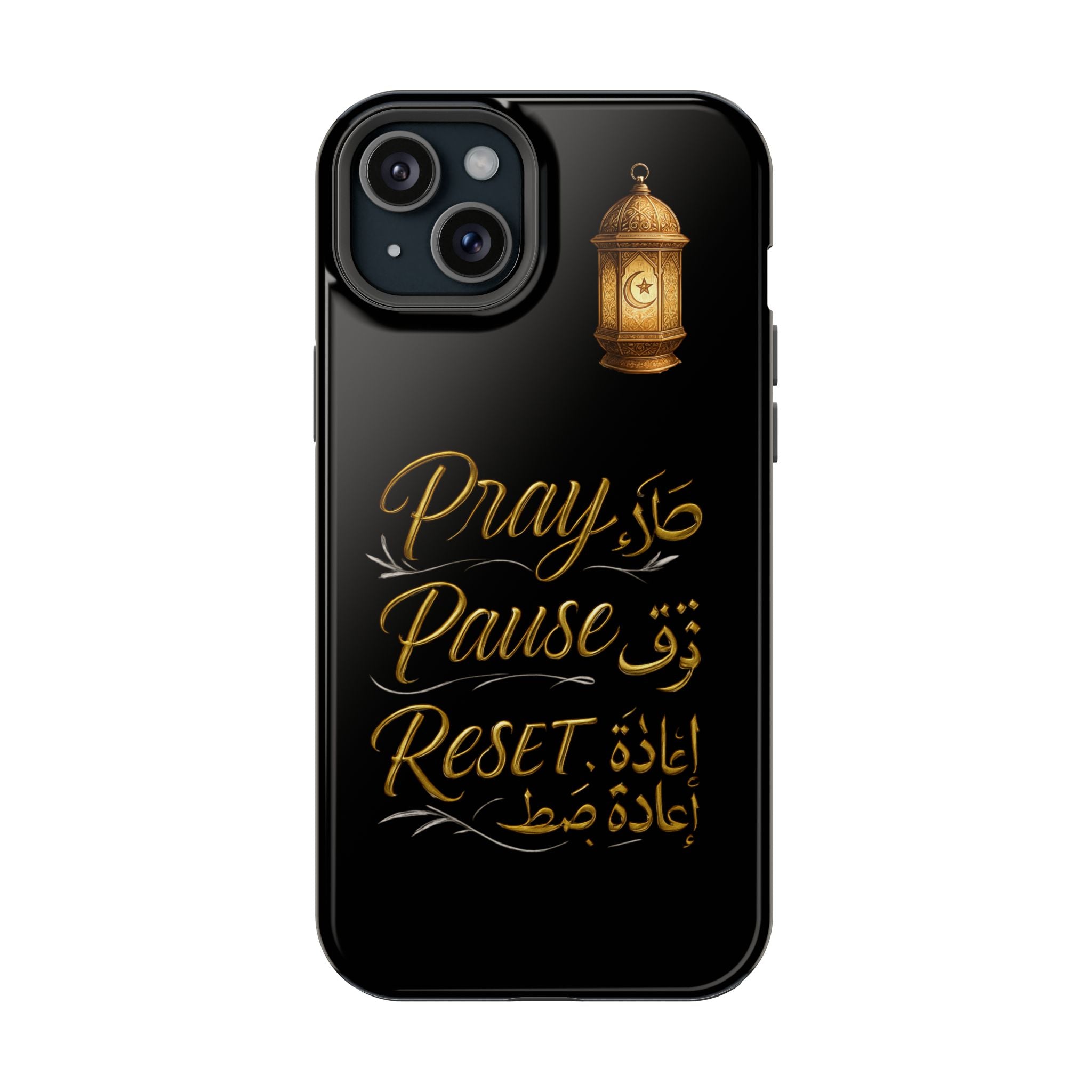 Pray Pause Reset Phone Case — Gold Lantern Arabic Calligraphy Impact-Resistant Case