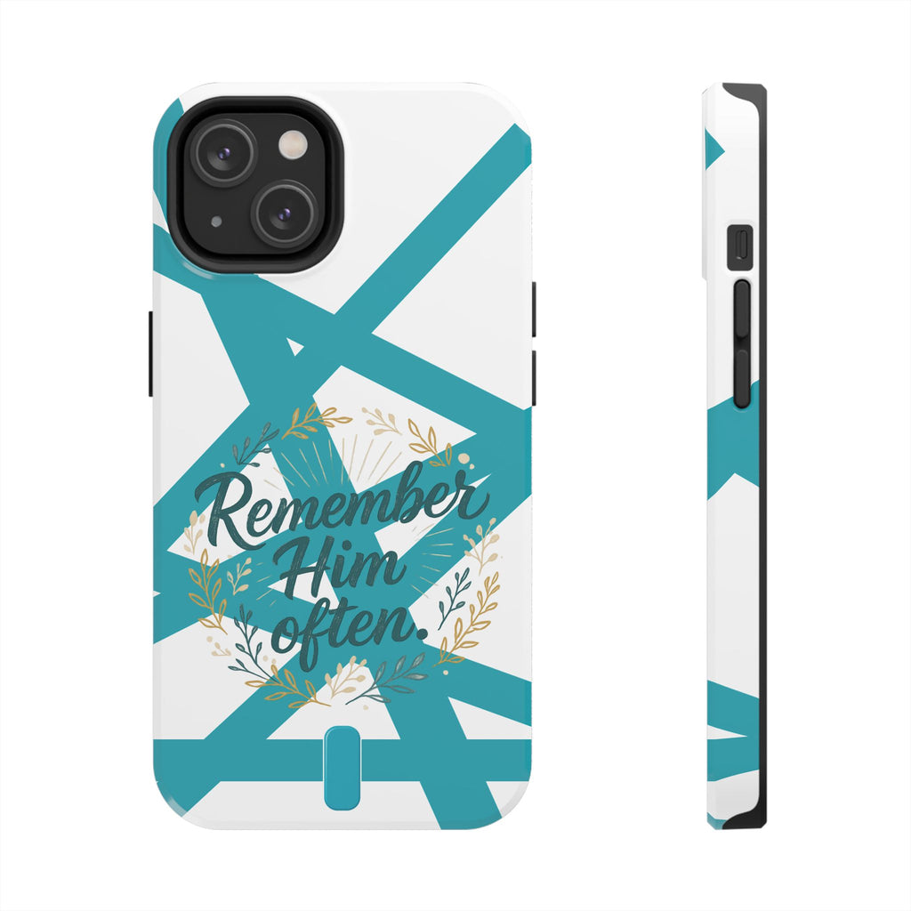 Remember Him Often Tough Phone Case — Floral Teal Memorial Protective Cover