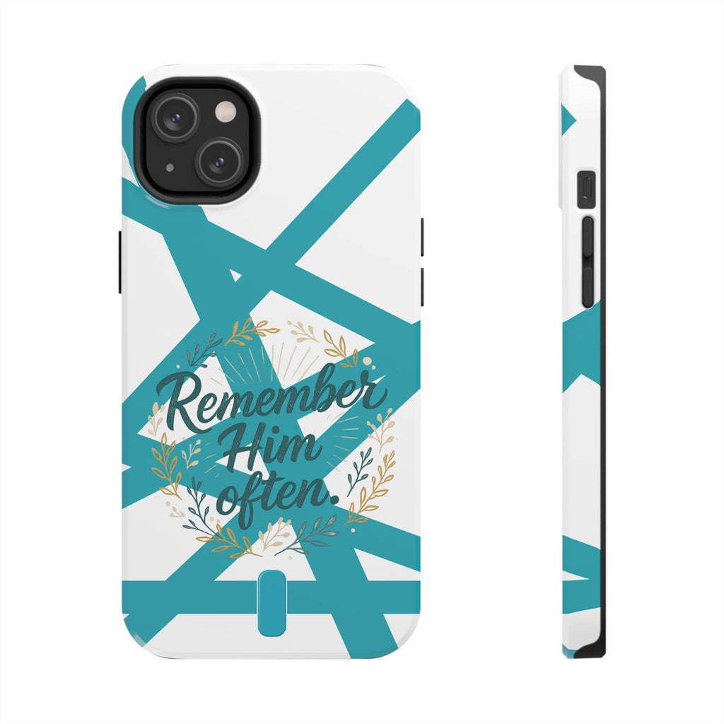 Remember Him Often Tough Phone Case — Floral Teal Memorial Protective Cover