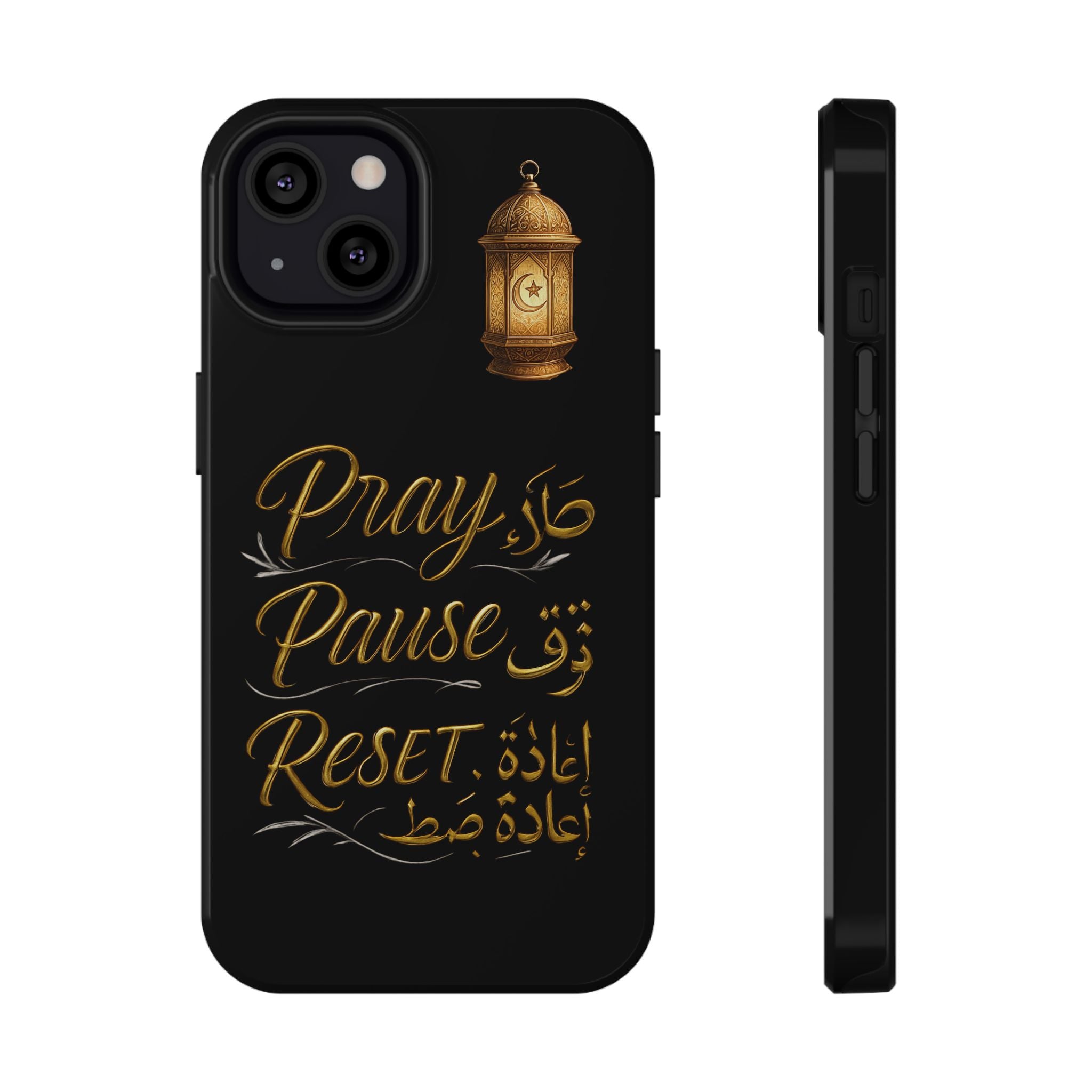 Pray Pause Reset Phone Case — Gold Lantern Arabic Calligraphy Impact-Resistant Case