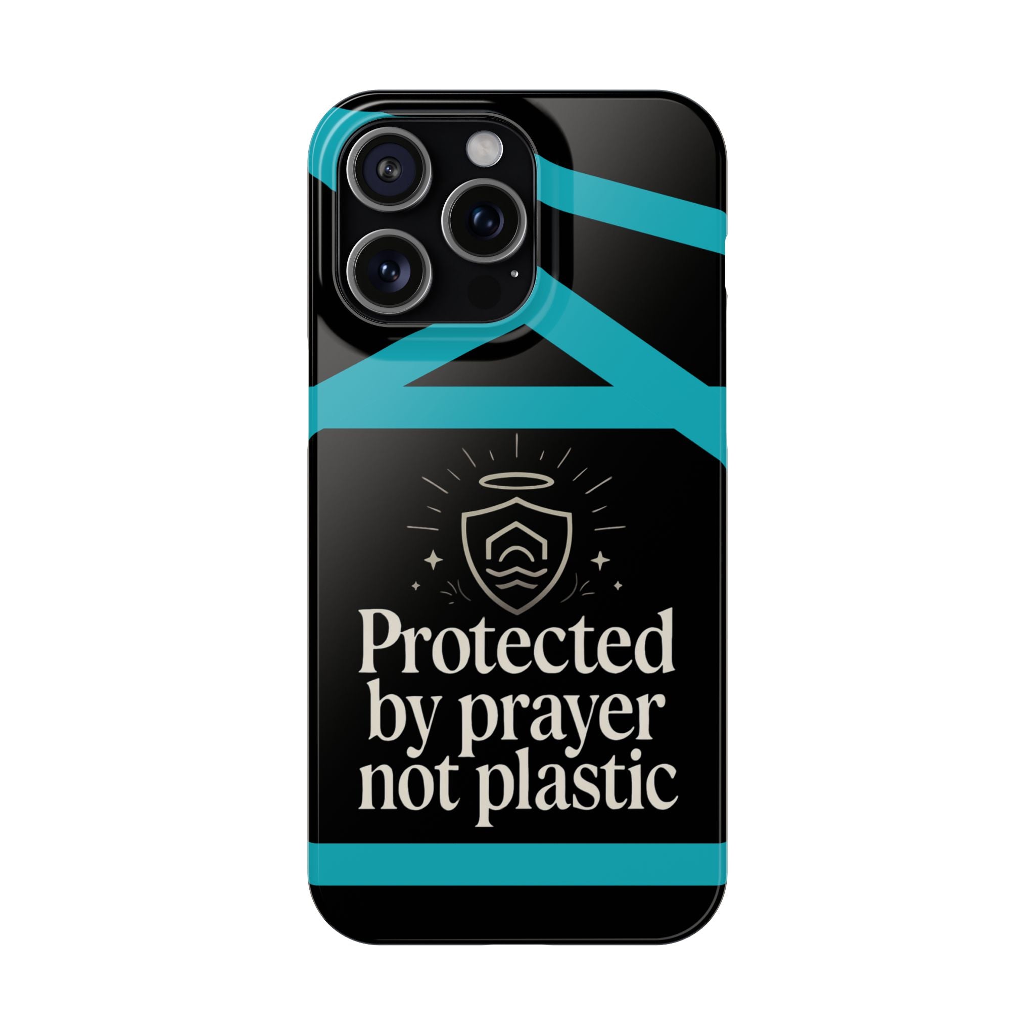 Slim Phone Case — "Protected by Prayer Not Plastic" Religious Protective iPhone Case