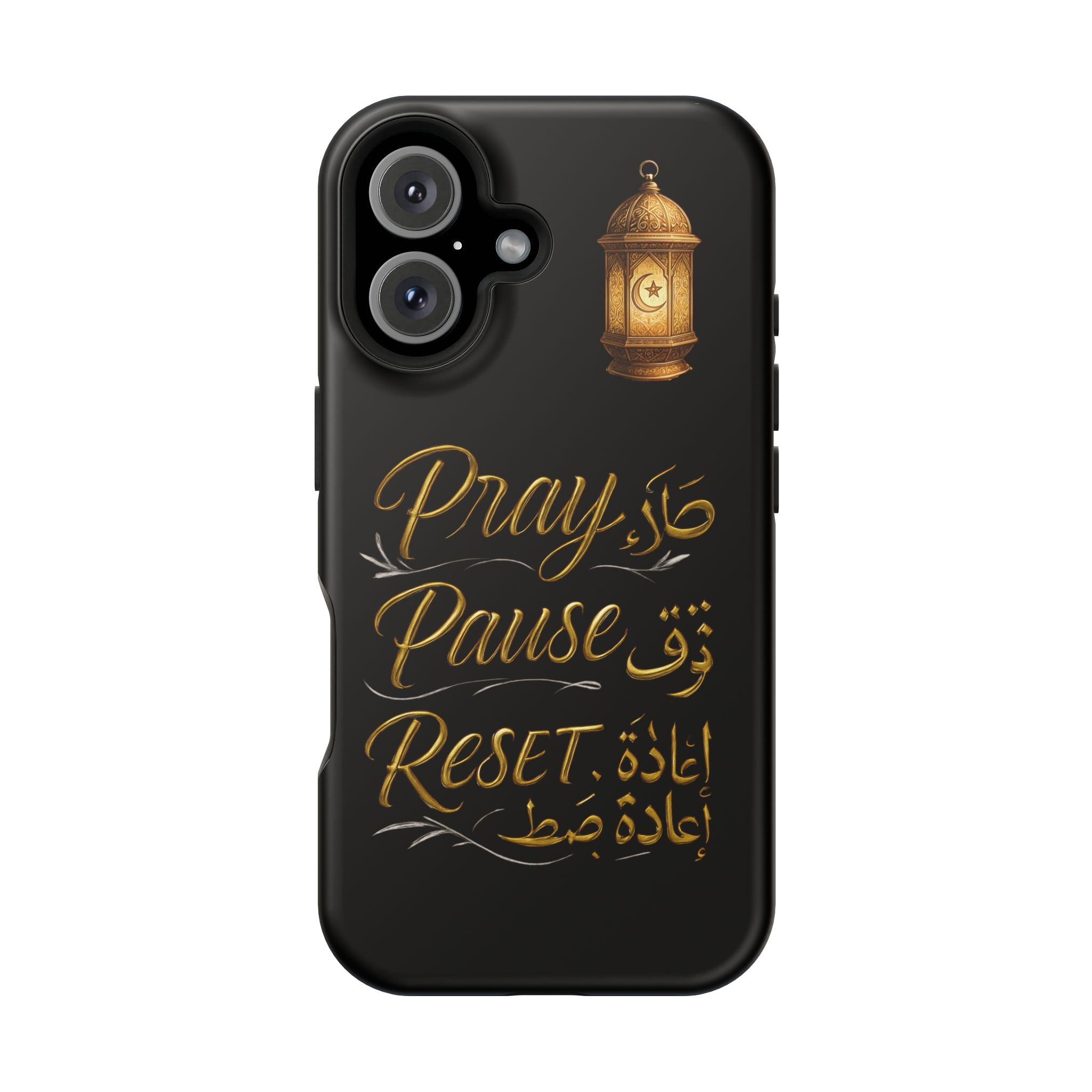 Pray Pause Reset Phone Case — Gold Lantern Arabic Calligraphy Impact-Resistant Case