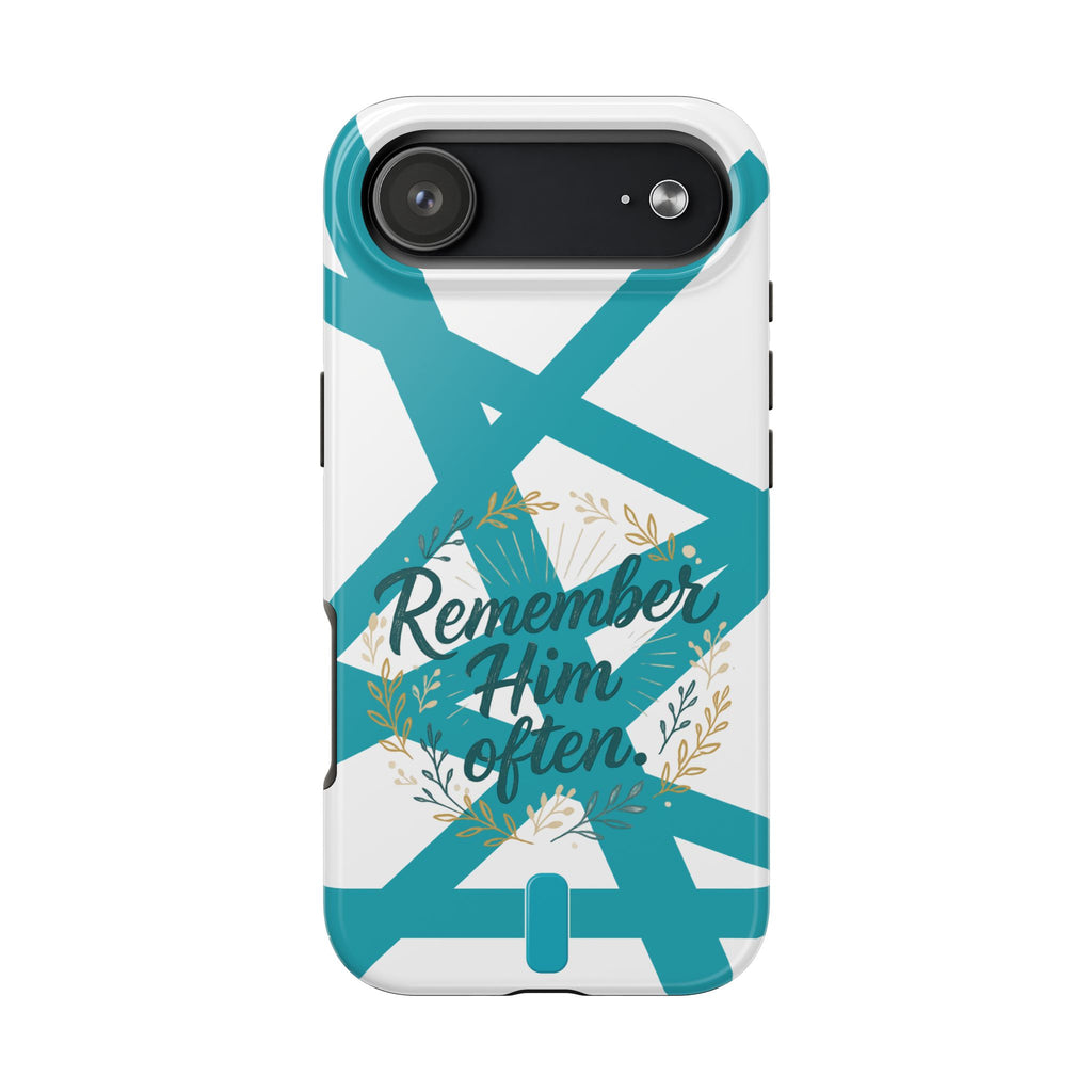 Remember Him Often Tough Phone Case — Floral Teal Memorial Protective Cover