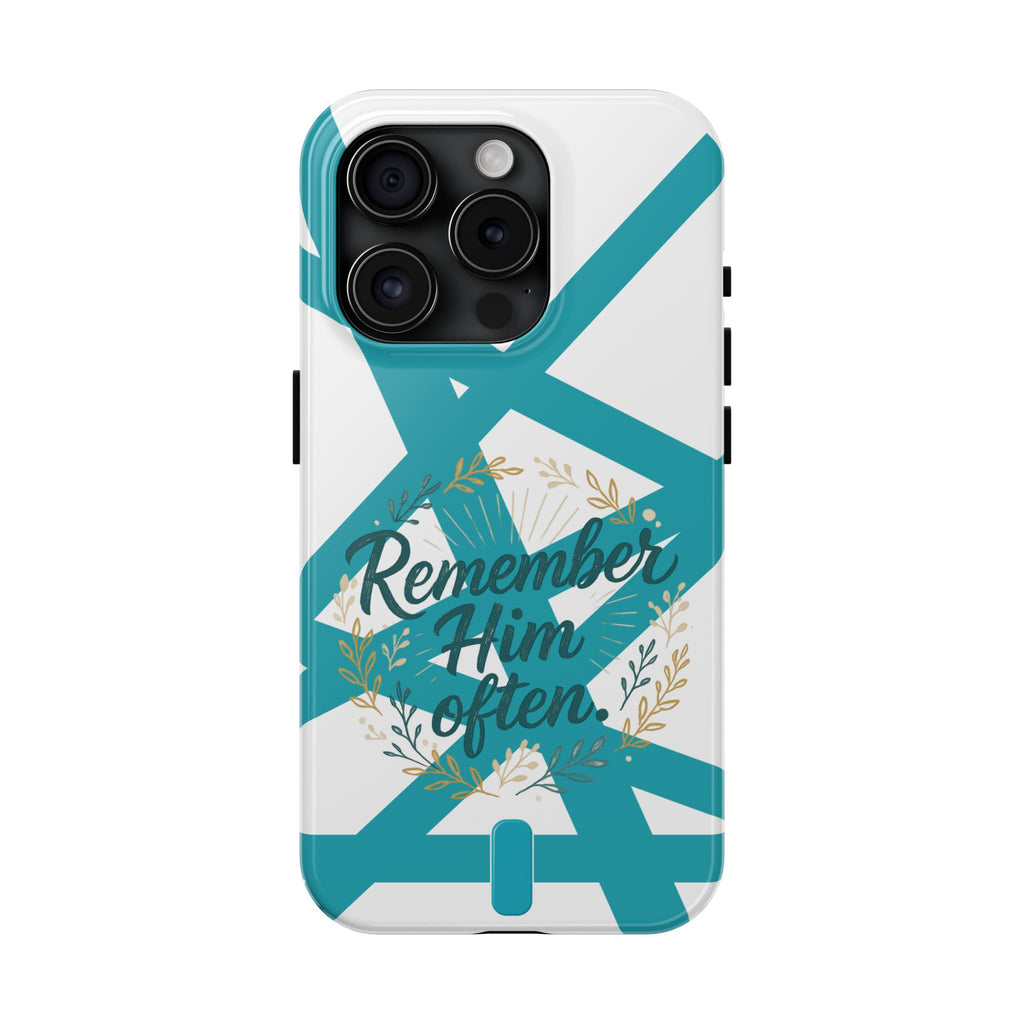 Remember Him Often Tough Phone Case — Floral Teal Memorial Protective Cover